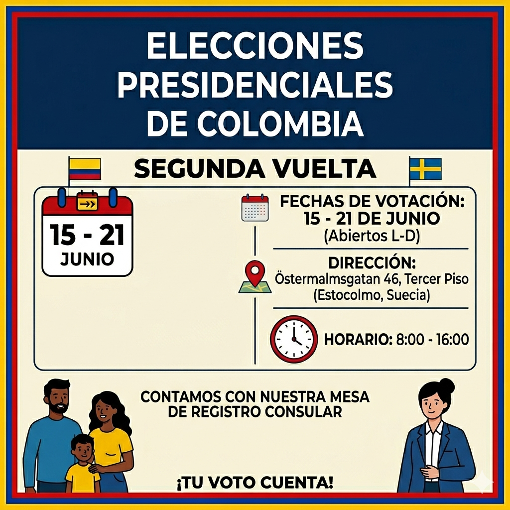 ¡Tu voz cuenta! Participa en la segunda vuelta de las elecciones presidenciales de Colombia del 15 al 21 de junio en Estocolmo