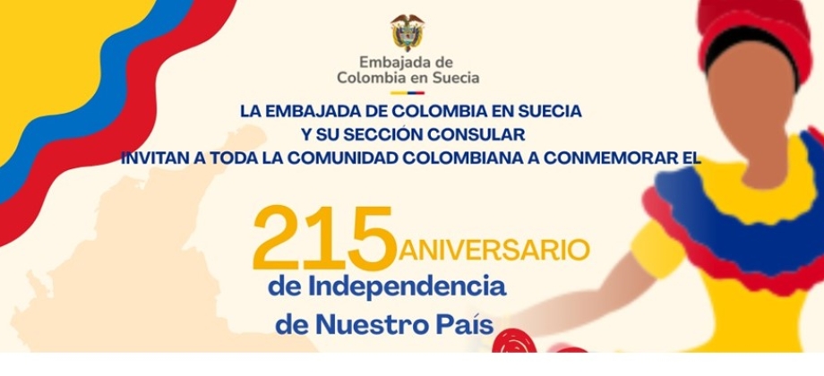 Embajada de Colombia en Suecia y su sección Consular invitan a los connacionales a la conmemoración del 215 aniversario de la Independencia de Nuestro País