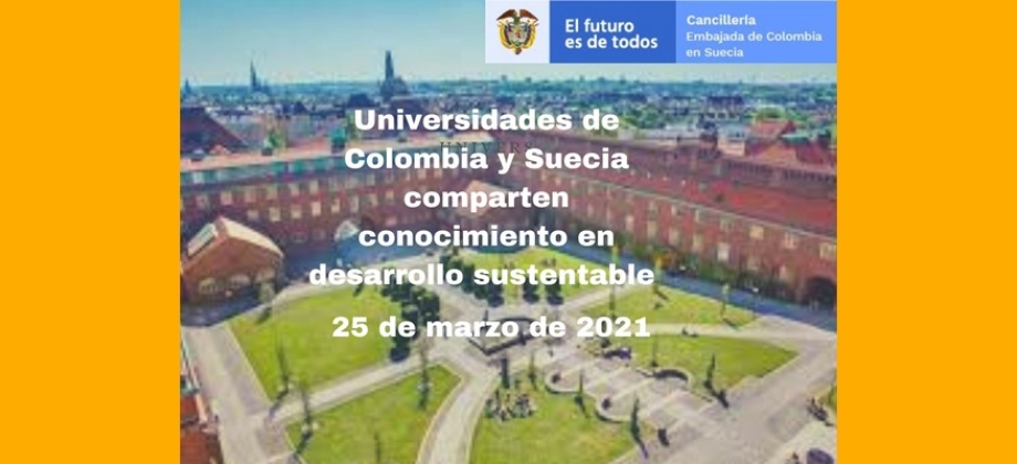 Embajada de Colombia en Suecia, posiciona a Universidades del país para cooperación académica interuniversitaria
