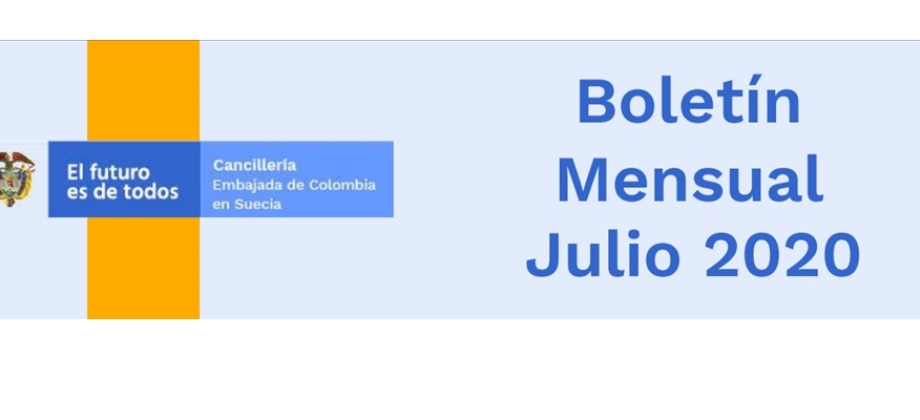 Vea las noticias de la Embajada de Colombia en Suecia en el boletín informativo de julio 