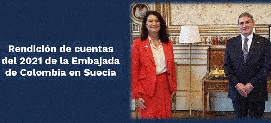 Rendición de cuentas 2021 de la Embajada de Colombia en Suecia  