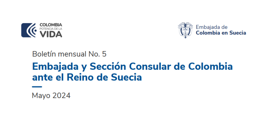 Boletín mensual No. 5 de la Embajada y sección consular de Colombia ante el Reino de Suecia