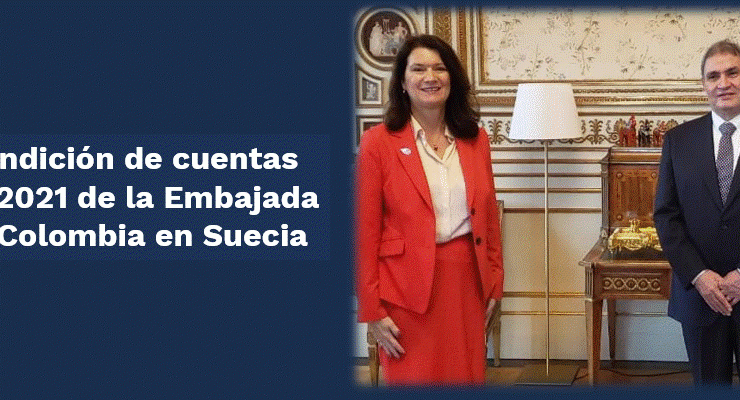 Rendición de cuentas 2021 de la Embajada de Colombia en Suecia  